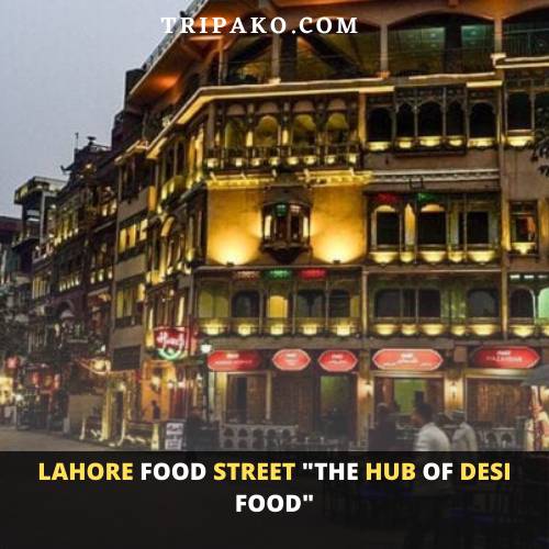 Lahore food street Is One of Top 10 Restaurants In Lahore